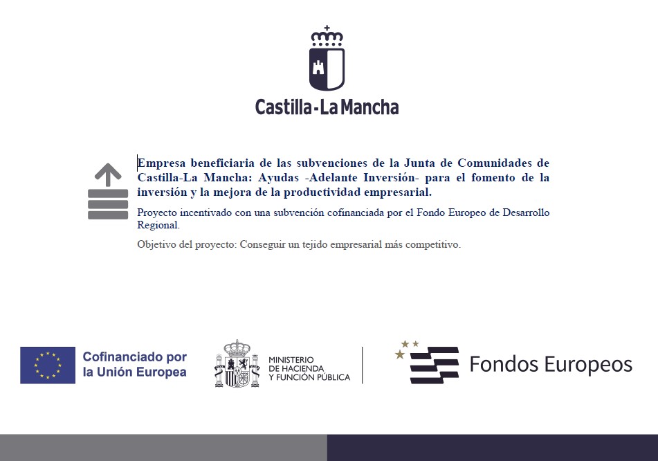 Empresa beneficiaria de las subvenciones de la Junta de Comunidades de Castilla-La Mancha: Ayudas -Adelante Inversión- para el fomento de la inversión y la mejora de la productividad empresarial.